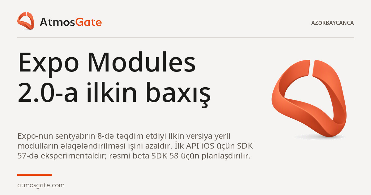 Expo Modules 2.0-a ilkin baxış — AtmosGate İcmallarının redaksiya üz qabığı